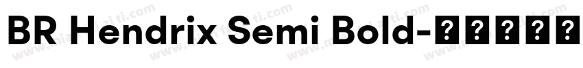 BR Hendrix Semi Bold字体转换